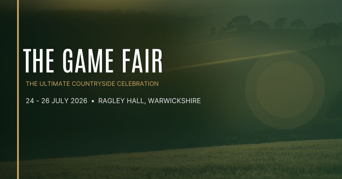 The Game fAIR - We're Exhibiting 24th-26th July at Ragley Hall The Game Fair - We're exhibiting